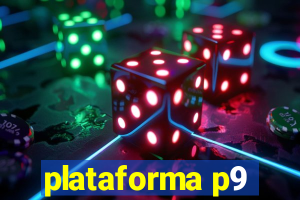 plataforma p9